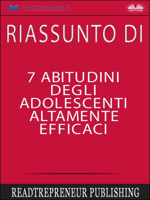 cover image of Riassunto Di 7 Abitudini Degli Adolescenti Altamente Efficaci